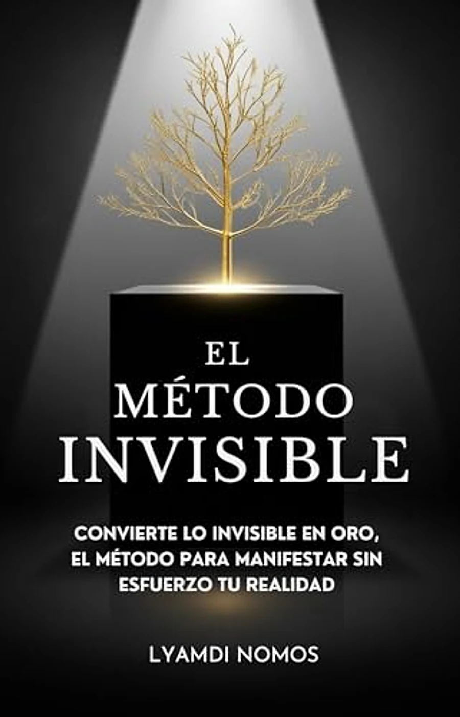 Cover of El Método Invisible — Lyamdi Nomos